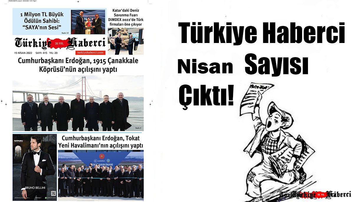 Türkiye Haberci Nisan Sayısı Çıktı!