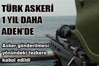 1 Yıl daha Aden'de Korsan Avlayacağız!