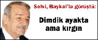 Baykal Partiye Değil Kaderine Kırgınmış!