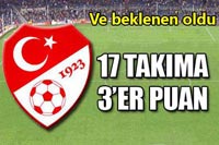 17 Takıma 3'er Puan