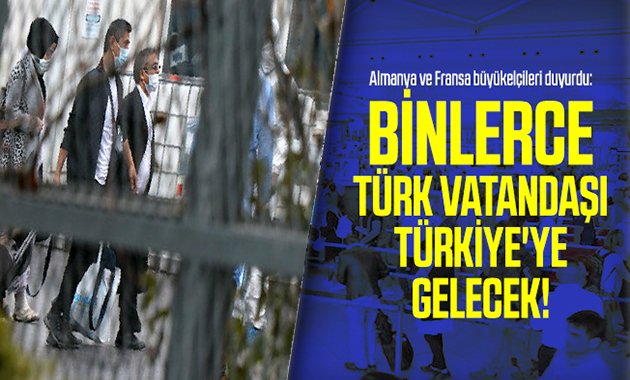 Bir kaç bin Türk yarın uçaklarla Türkiye'ye gelecek!