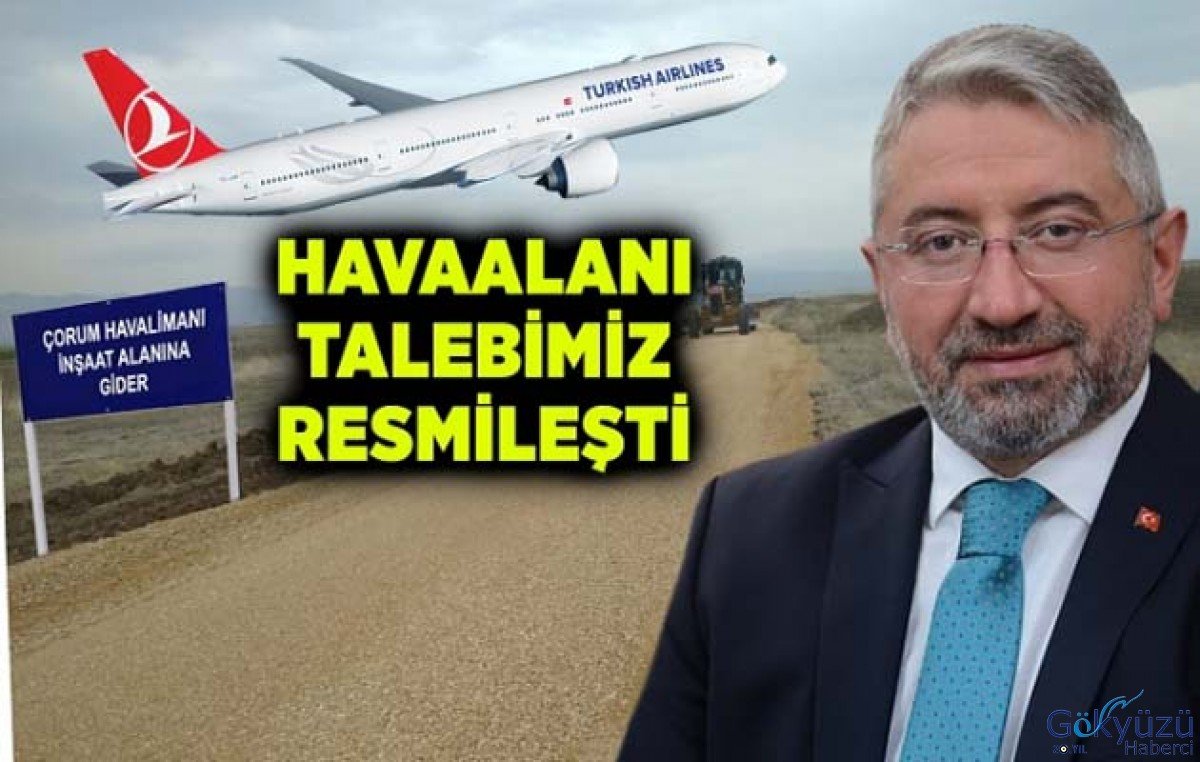 Çorum'un en büyük hayali gerçek oluyor.