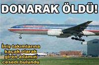 777'nin İniş Takımlarında Cesedi Bulundu!