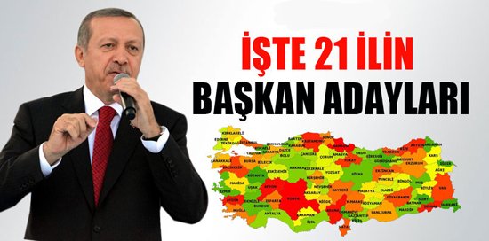 Erdoğan,Belediye başkan adaylarını açıkladı 
