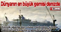 'Oasis of the Seas' Denize İndirildi