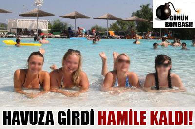 Havuza girdi, hamile kaldı