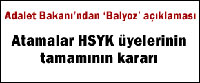 HSYK'nın Görüşbirliği İle Alındılar...