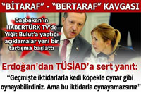 TÜSİAD'la Başbakan Erdoğan Arasındaki Kavga Büyüyor!