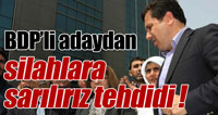 'Çaremiz Kalmadı, Silahlara Sarılacağız'