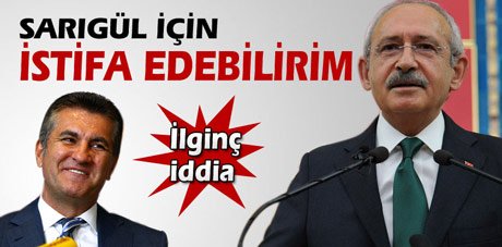 Kılıçdaroğlu: Sarıgül için istifa edebilirim