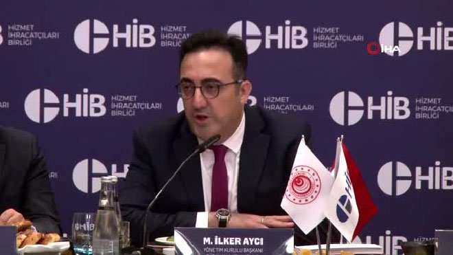 M. İlker Aycı,“ Türkiye'nin hizmet ihracatı büyüyor“