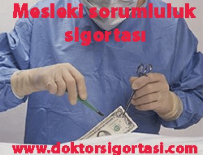 Mesleki sorumluluk sigortası(MALPRAKTİS)