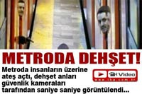 Silahlı manyak metro'da dehşet saçtı. 