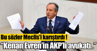CHP'li İnce'nin Sözleri Meclis'i Gerdi..