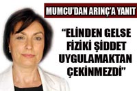 Arınç'ın Yaptığı 'Kesinlikle Bir Baskı Ve Şiddetti' 