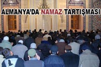 Alman Mahkemesi ; 'Günde Bir kez Namaz Kılabilir' dedi.