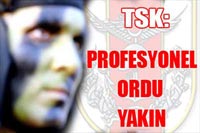 Profosyonel Orduya Az Kaldı