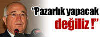 PKK ile Pazarlık Yapacak Değiliz...