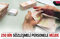 Sözleşmeli Personelin Maaşı Net 250 İla 300 TL Artıyor.