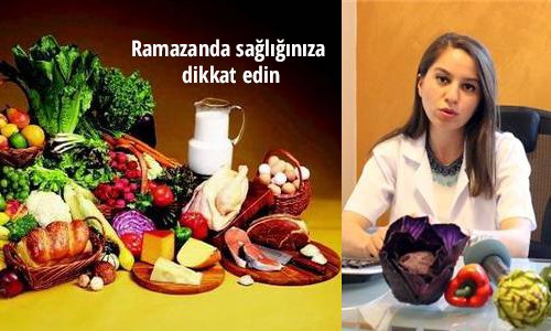 Ramazanda sağlığınızdan olmayın 
