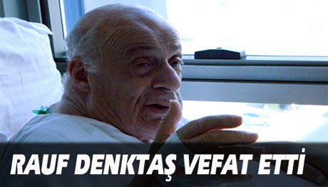Rauf Denktaş vefat etti 