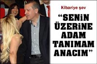 Kibariye'den Başbakan'a Görülmemiş İltifat!