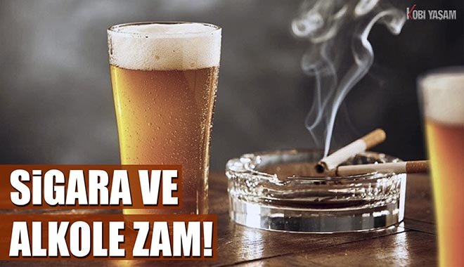 Sigara ve alkole vergi zammı geldi!