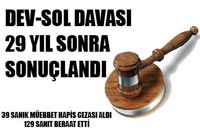  Dev-Sol Davası 29 Sene Sonra Sonuçlandı. 