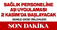 Sağlıkçılara Pazartesi Günü Başlanıyor!