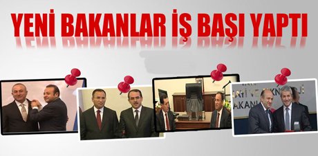 Yeni bakanlar iş başı yaptı 