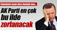 AKP'nin Urfa'da İşi Zor..